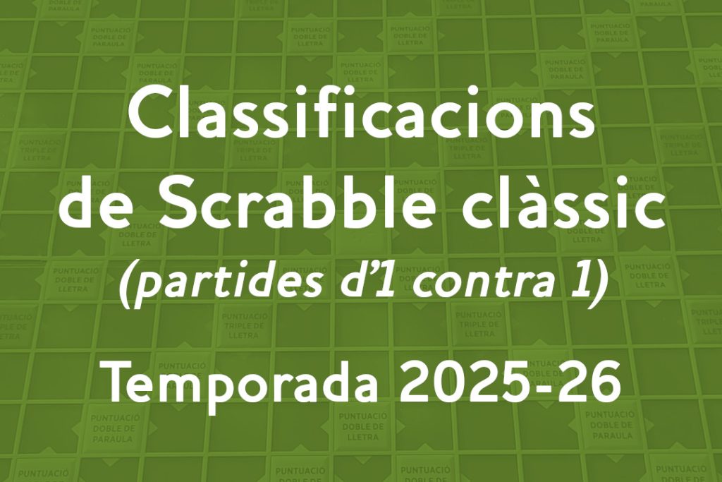 Classificacions de Scrabble clàssic 2025-2026