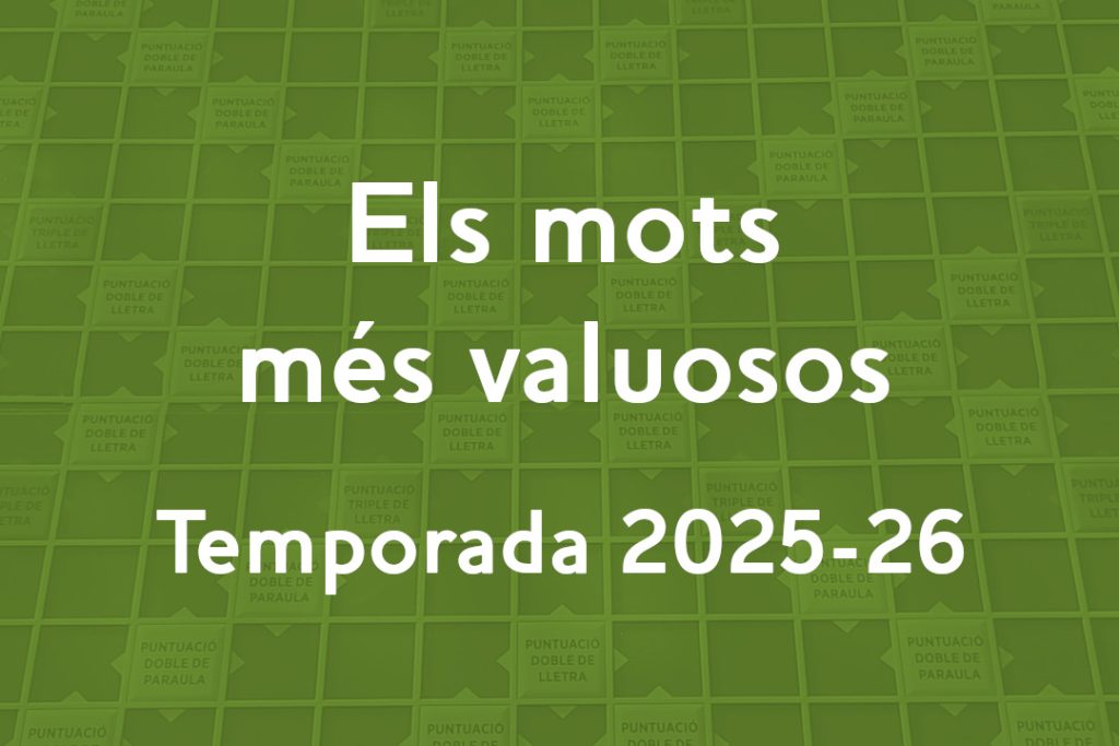 Classificació dels mots més valuosos 2025-2026